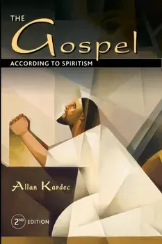 The Gospel According to Spiritism, Paperback/Allan Kardec