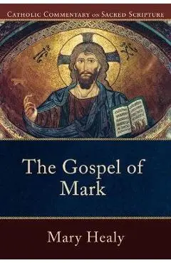 The Gospel of Mark - Mary Healy
