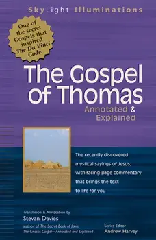 The Gospel of Thomas: Annotated & Explained, Hardcover/Stevan L. Davies