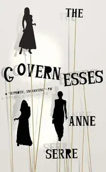 The Governesses, Paperback/Anne Serre
