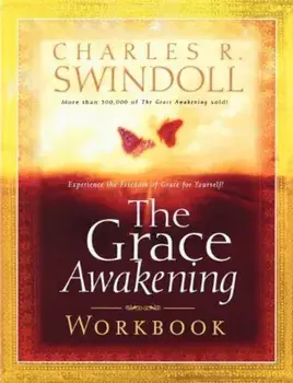 The Grace Awakening Workbook, Paperback/Charles R. Swindoll