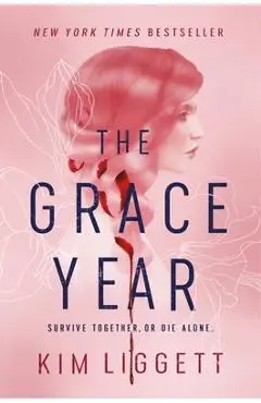 The Grace Year - Kim Liggett