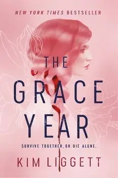 The Grace Year, Paperback/Kim Liggett
