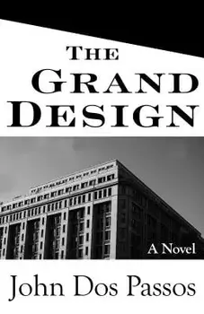 The Grand Design, Paperback/John Dos Passos