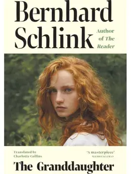 The Granddaughter. From the author of the no.1 international bestseller The Reader, Paperback/Prof Bernhard Schlink