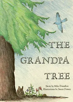The Grandpa Tree, Paperback/Mike Donahue