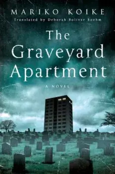 The Graveyard Apartment, Hardcover/Mariko Koike