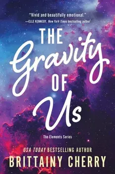 The Gravity of Us, Paperback/Brittainy Cherry