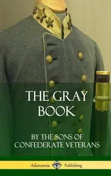 The Gray Book (Hardcover)/The Sons of Confederate Veterans