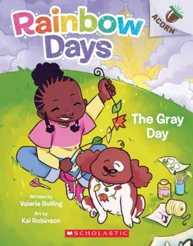 The Gray Day: An Acorn Book (Rainbow Days #1), Paperback/***