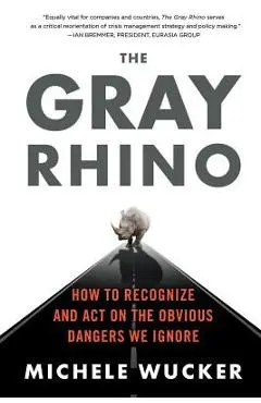 The Gray Rhino - Michele Wucker
