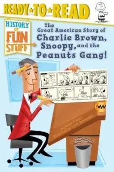 The Great American Story of Charlie Brown, Snoopy, and the Peanuts Gang!, Paperback/Chloe Perkins