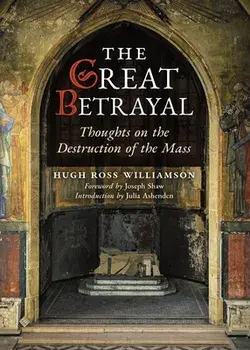 The Great Betrayal, Paperback/Hugh Ross Williamson