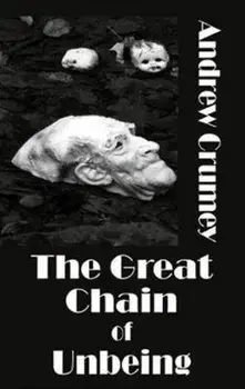 The Great Chain of Unbeing, Paperback/Andrew Crumey