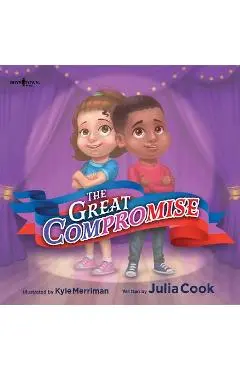 The Great Compromise - Julia Cook