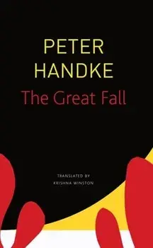 The Great Fall, Paperback/Peter Handke