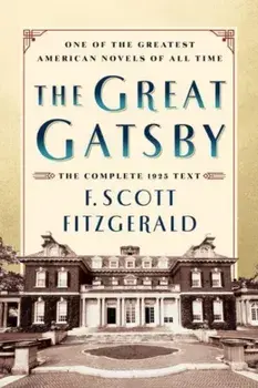 The Great Gatsby Original Classic Edition: The Complete 1925 Text, Paperback/F. Scott Fitzgerald