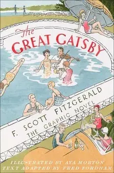 The Great Gatsby: The Graphic Novel, Paperback/F. Scott Fitzgerald