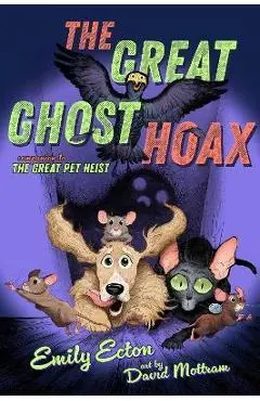 The Great Ghost Hoax - Emily Ecton