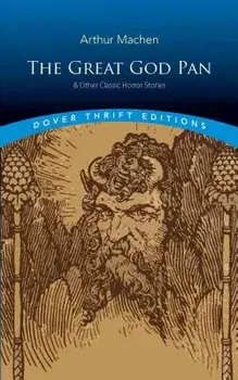 The Great God Pan & Other Classic Horror Stories, Paperback/Arthur Machen