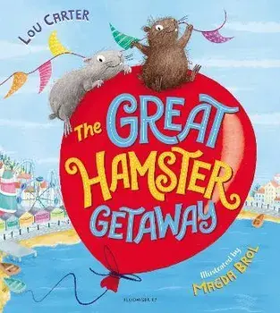 The Great Hamster Getaway, Paperback/Lou Carter