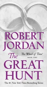 The Great Hunt: Book Two of 'the Wheel of Time', Paperback/Robert Jordan