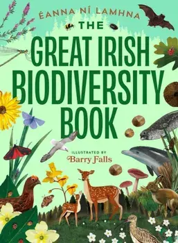 The Great Irish Biodiversity Book, Hardback/Eanna Ni Lamhna