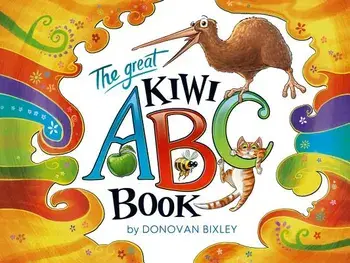 The Great Kiwi ABC Book/Donovan Bixley
