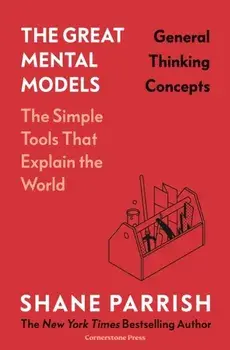 The Great Mental Models: General Thinking Concepts, Hardback/Rhiannon Beaubien