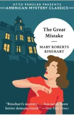 The Great Mistake - Mary Roberts Rinehart