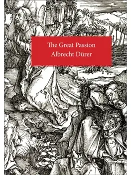 The Great Passion, Paperback/Albrecht Durer