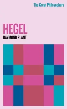 The Great Philosophers: Hegel, Paperback/Raymond Plant