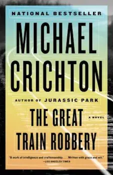 The Great Train Robbery, Paperback/Michael Crichton