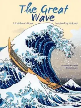 The Great Wave: Inspired by a Woodcut by Hokusai, Hardcover/Veronique Massenot