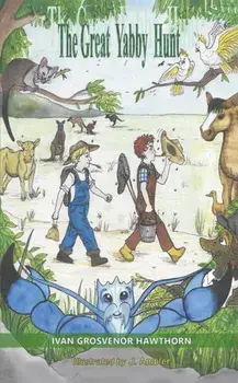 The Great Yabby Hunt, Paperback/Ivan Grosvenor Hawthorn