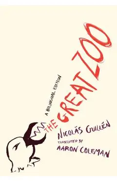 The Great Zoo: A Bilingual Edition - Nicolás Guillén