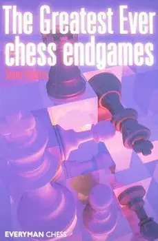 The Greatest Ever Chess Endgames, Paperback/Steve Giddins
