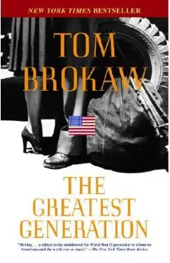 The Greatest Generation - Tom Brokaw
