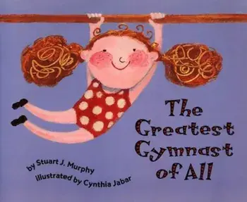 The Greatest Gymnast of All, Paperback/Stuart J. Murphy