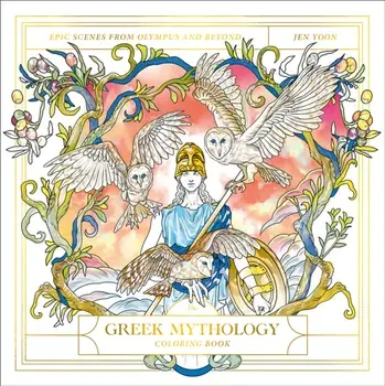 The Greek Mythology Coloring Book. Epic Scenes from Olympus and Beyond, Paperback/Jen Yoon