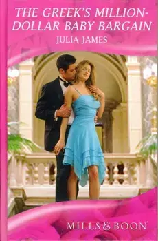 The Greek's Million-Dollar Baby Bargain. Library ed, Hardback/Julia James