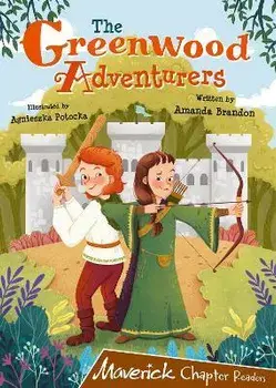 The Greenwood Adventurers. (Brown Chapter Reader), Paperback/Amanda Brandon