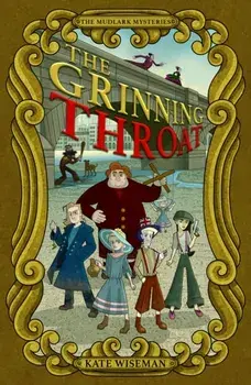 The Grinning Throat. The Mudlark Mysteries, Paperback/Kate Wiseman