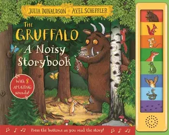 The Gruffalo: A Noisy Storybook, Hardback/Julia Donaldson