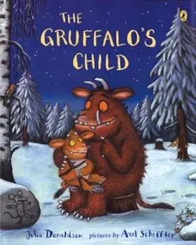 The Gruffalo's Child, Paperback/Julia Donaldson