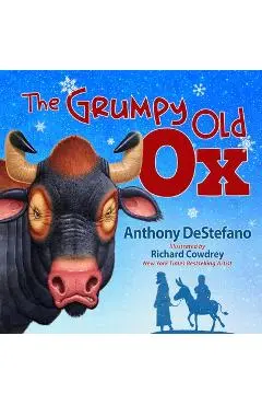 The Grumpy Old Ox - Anthony Destefano