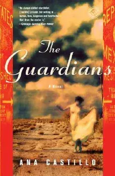 The Guardians, Paperback/Ana Castillo