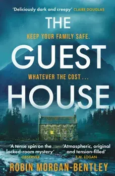 The Guest House. 'A tense spin on the locked-room mystery' Observer, Paperback/Robin Morgan-Bentley