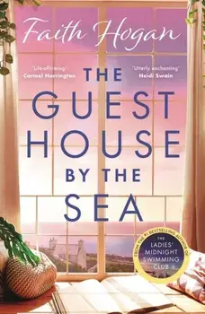 The Guest House by the Sea, Paperback/Faith Hogan