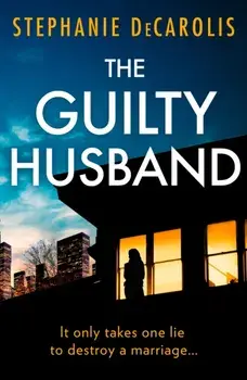 The Guilty Husband, Paperback/Stephanie DeCarolis